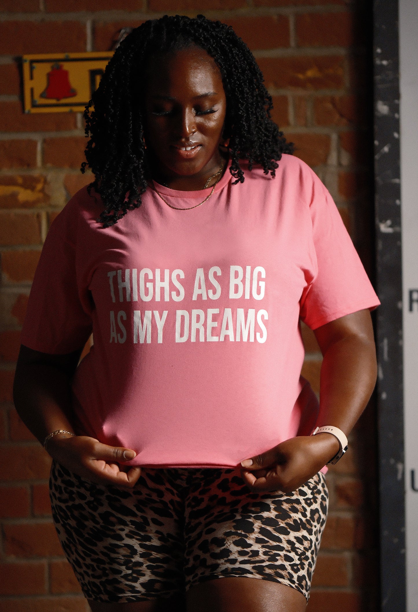 "Thighs As Big As My Dreams" T-Shirts