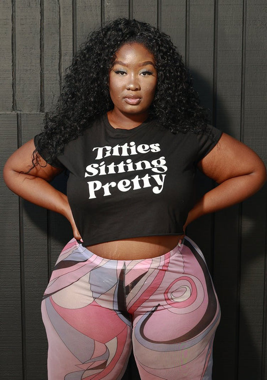 "Titties Sitting Pretty" Tees, Sweatshirts, Crops And Tops