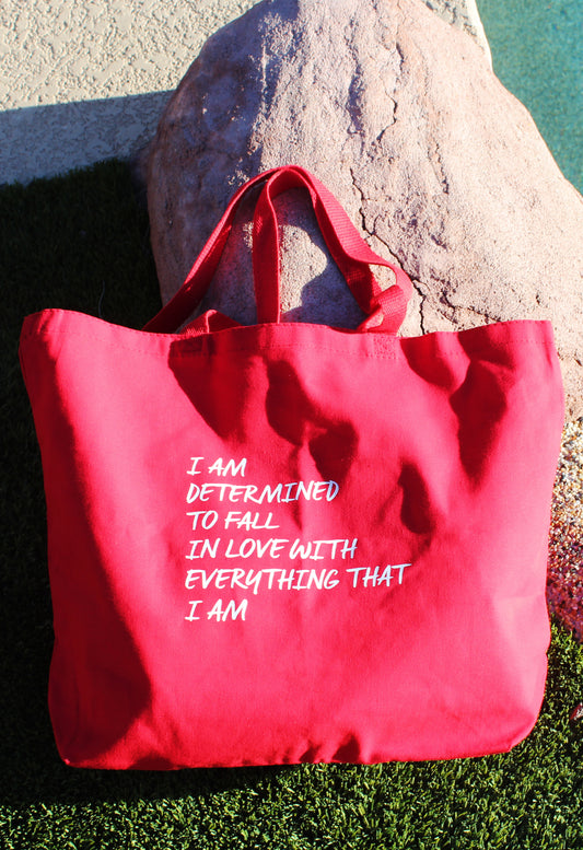 "I Am Determined To Fall In Love With Everything That I Am" Oversized Tote Bag