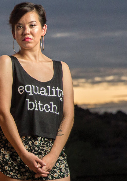 "Equality Bitch" Tanks, Tees, Crops And Tops