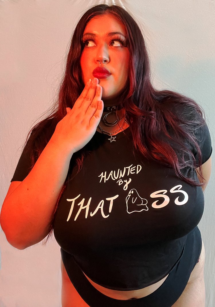 "Haunted By That Ass" Tees, Crops And Tops