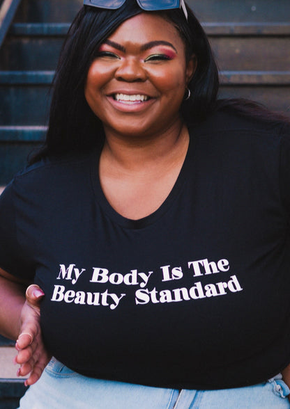 "My Body Is The Beauty Standard" Tees, Tops And Crops
