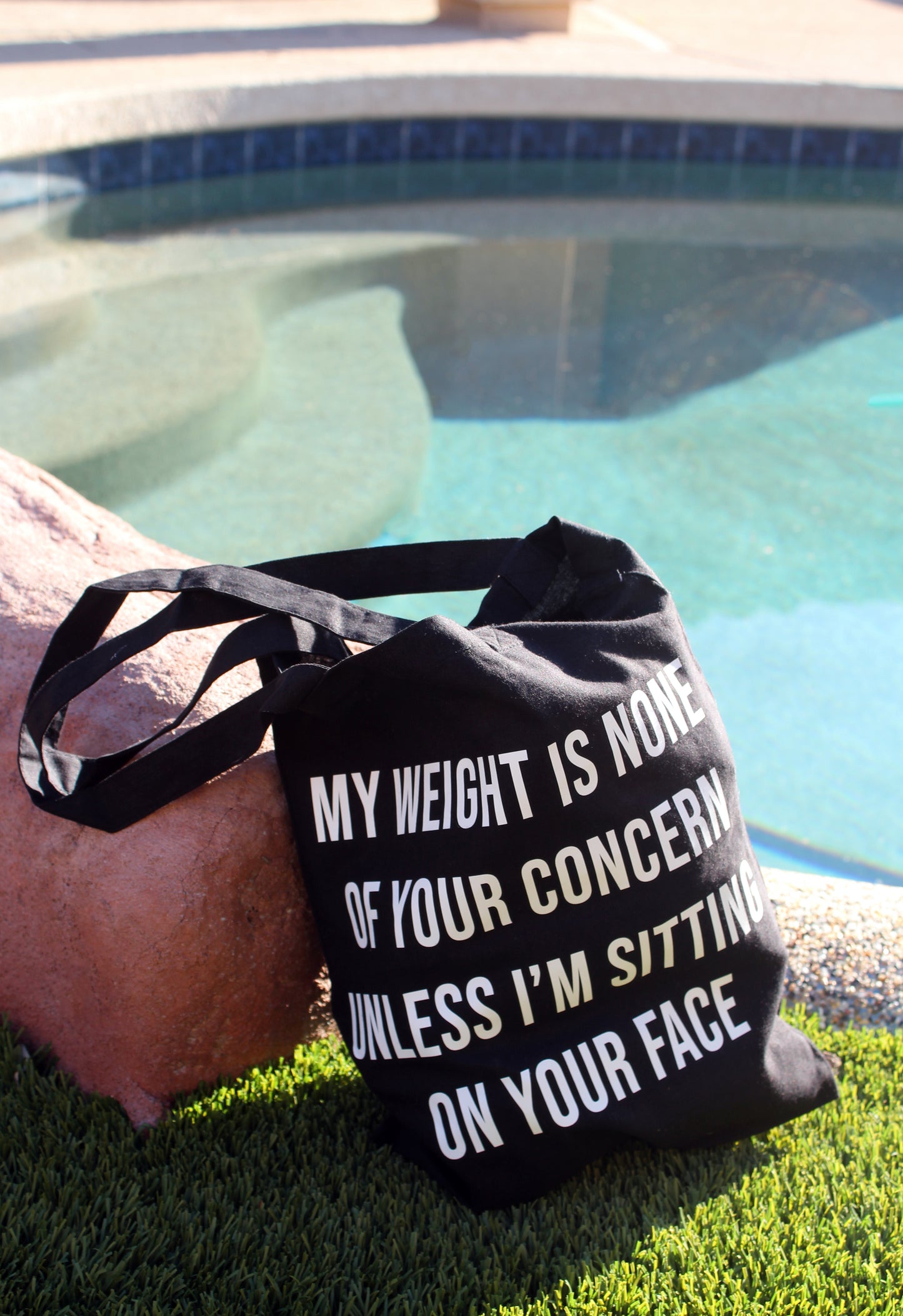 "My Weight Is None Of Your Concern Unless I'm Sitting On Your Face" Classic Tote Bag