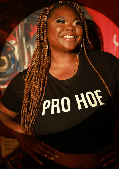 "Pro Hoe"  Crop Top